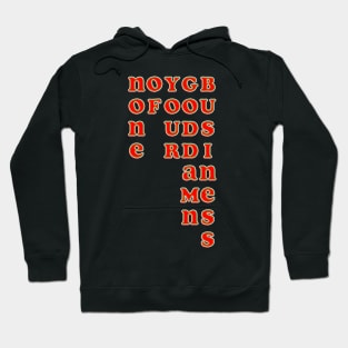 What does your shirt say? Hoodie